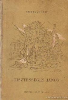 Sziráky Judit - Tisztességes János [antikvár]
