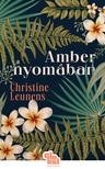 Christine Leunens - Amber nyomában [eKönyv: epub, mobi]