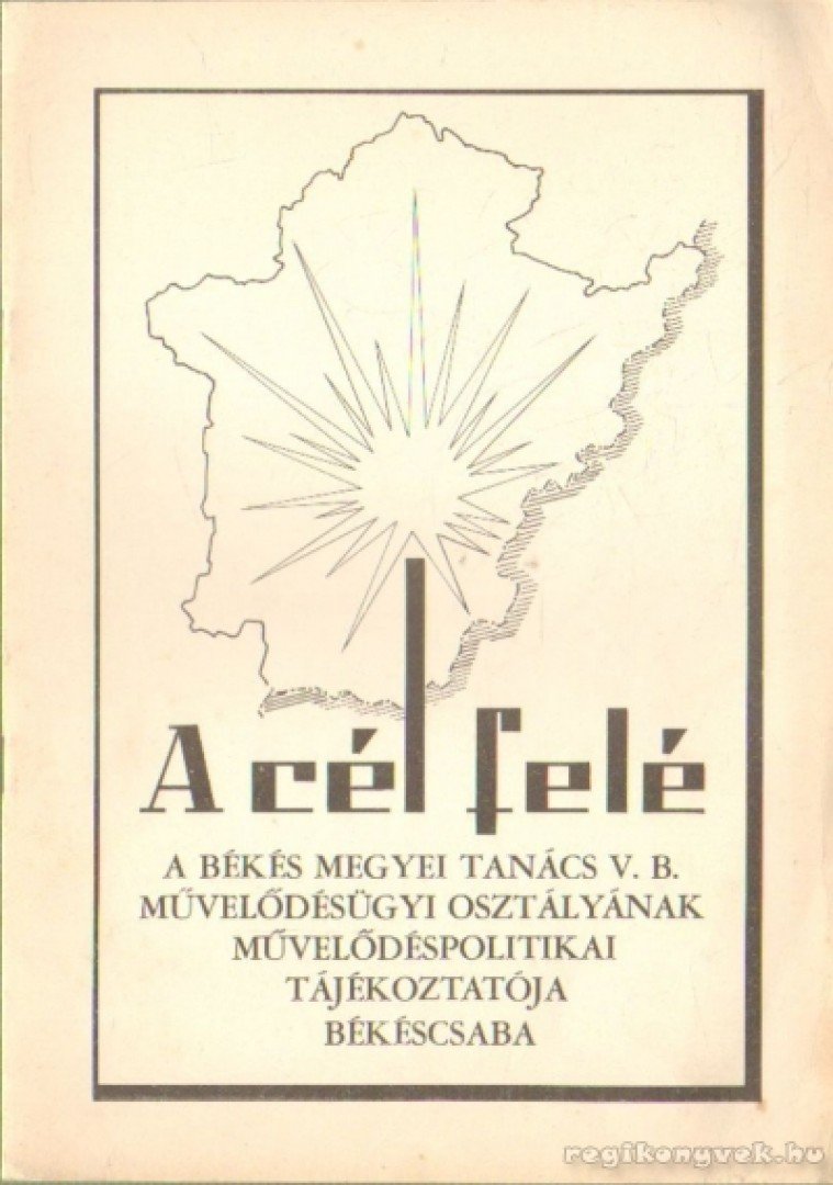 Tóth Lajos - A cél felé 1973. 1. szám [antikvár]