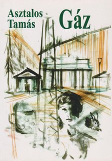 Asztalos Tamás - Gáz [antikvár]