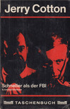 Cotton, Jerry - Schneller als der FBI [antikvár]