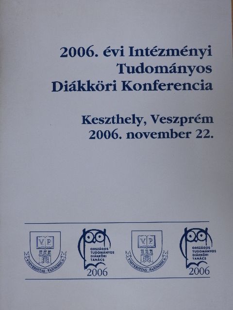 Konkoly Kornél - 2006. évi Intézményi Tudományos Diákköri Konferencia [antikvár]