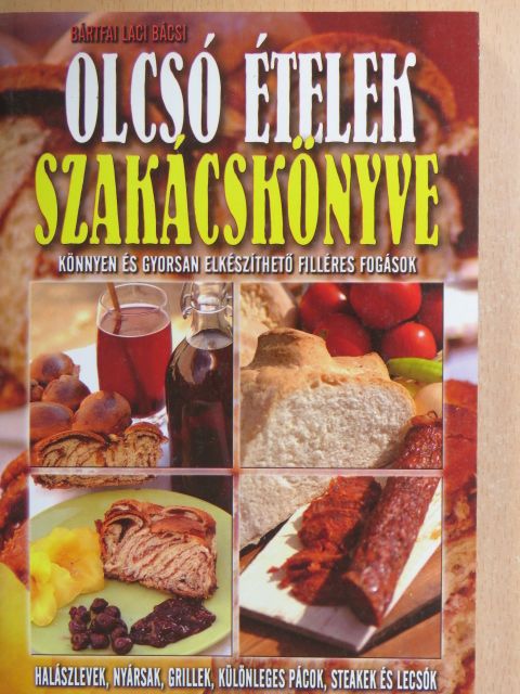 Bártfai László - Olcsó ételek szakácskönyve [antikvár]