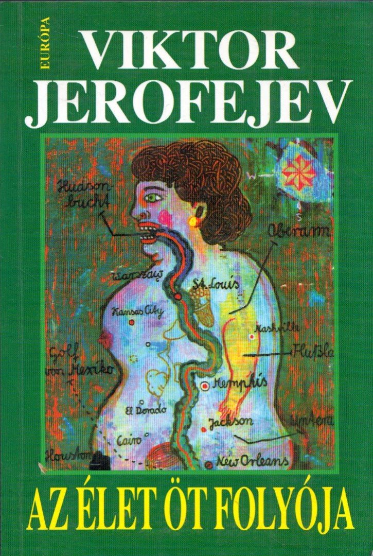 Viktor JEROFEJEV - Az élet öt folyója [antikvár]