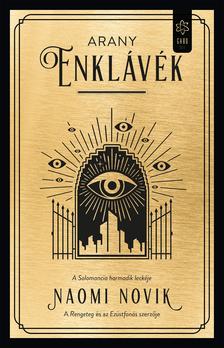 Naomi Novik - Arany enklávék [eKönyv: epub, mobi]