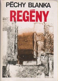 Péchy Blanka - Regény [antikvár]
