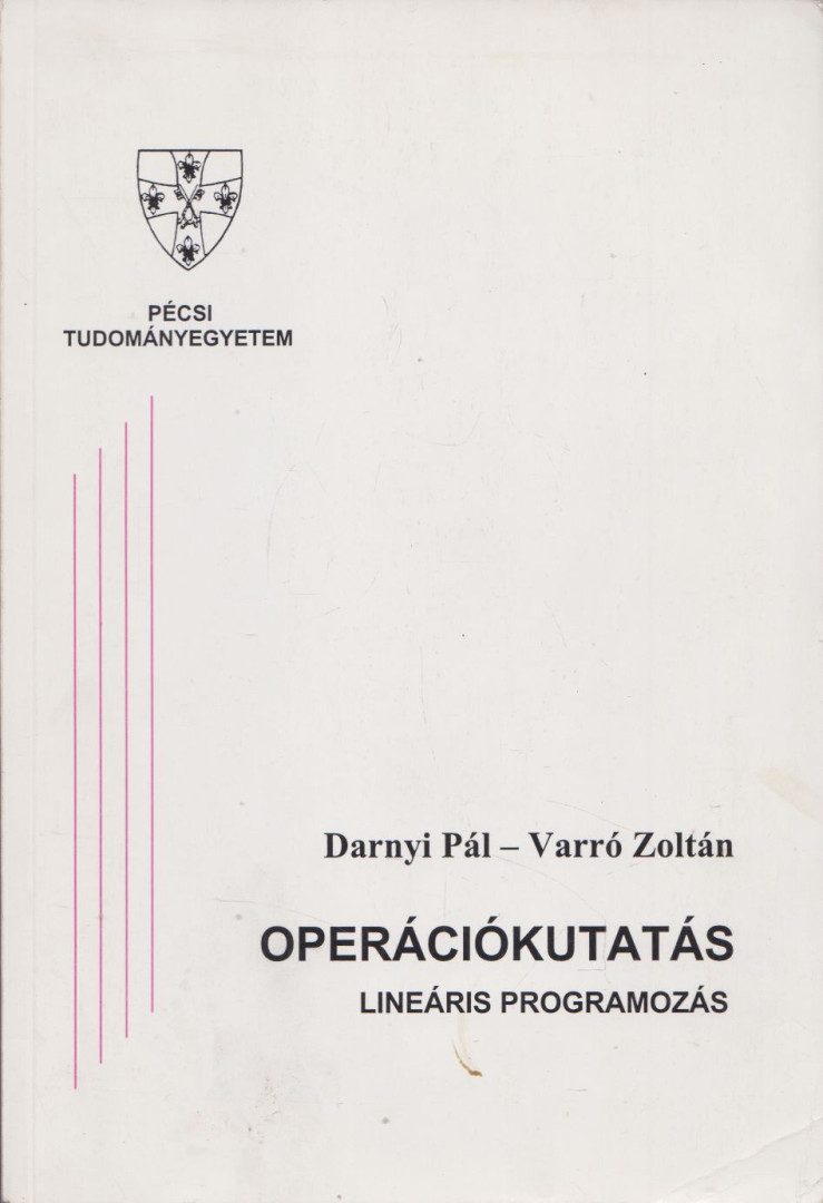 Darnyi Pál, Varró Zoltán - Operációkutatás - Lineáris programozás [antikvár]