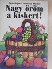 Dr. Zatykó Lajos - Nagy öröm a kiskert! [antikvár]
