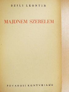 Szili Leontin - Majdnem szerelem [antikvár]