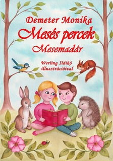 Demeter Monika - Mesés percek - Mesemadár
