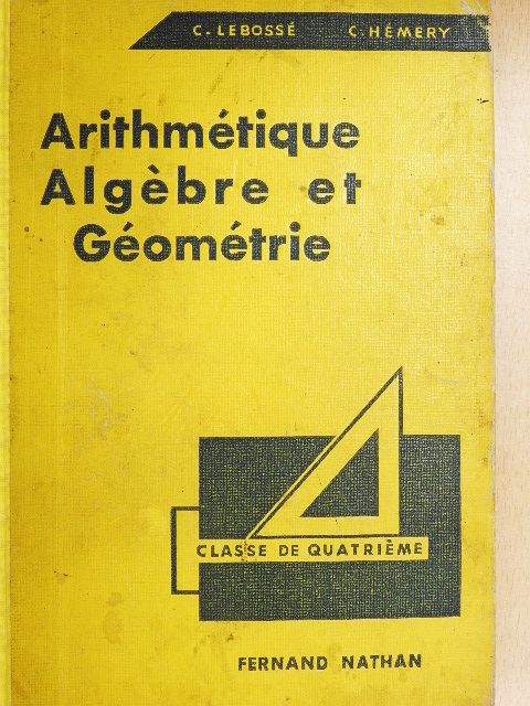 C. Hémery - Arithmétique Algébre et Géométrie [antikvár]