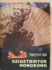 Timothy Mo - Szigetbirtok [antikvár]