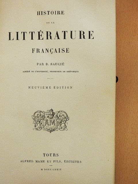 D. Saucié - Histoire de la Littérature francaise [antikvár]