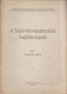 DANKÓ IMRE - A Sajó-Hernádmelléki hajdútelepek [antikvár]