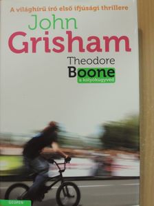 John Grisham - Theodore Boone [antikvár]