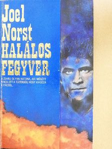 Joel Norst - Halálos fegyver [antikvár]