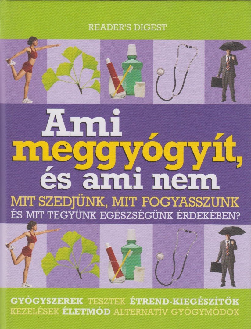 Dibás Gabriella - Ami meggyógyít, és ami nem [antikvár]