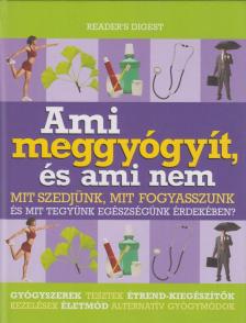 Dibás Gabriella - Ami meggyógyít, és ami nem [antikvár]