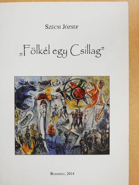 Szécsi József - "Fölkél egy Csillag" [antikvár]
