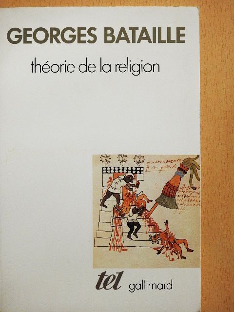 Georges Bataille - Théorie de la religion [antikvár]
