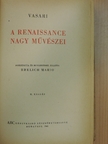 Giorgio Vasari - A renaissance nagy művészei [antikvár]