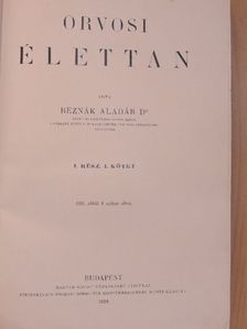Dr. Beznák Aladár - Orvosi élettan I/1. (töredék) [antikvár]