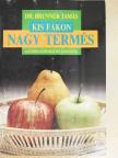 Dr. Brunner Tamás - Kis fákon nagy termés [antikvár]