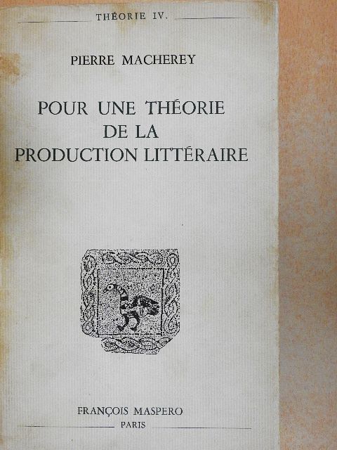 Pierre Macherey - Pour une Théorie de la Production Littéraire [antikvár]
