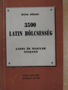 Bánk József - 3500 latin bölcsesség [antikvár]