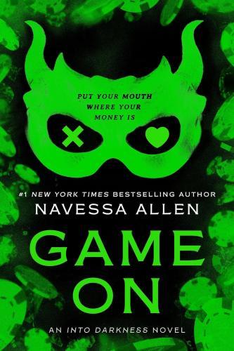Navessa Allen - Game On (Into Darkness Series, Book 3)
