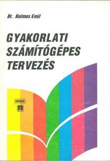 Halmos Emil - Gyakorlati számítógépes tervezés [antikvár]
