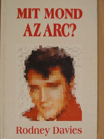 Rodney Davies - Mit mond az arc? [antikvár]