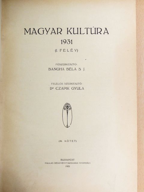 Bangha Béla S. J. - Magyar Kultúra 1931. január-december I-II. [antikvár]