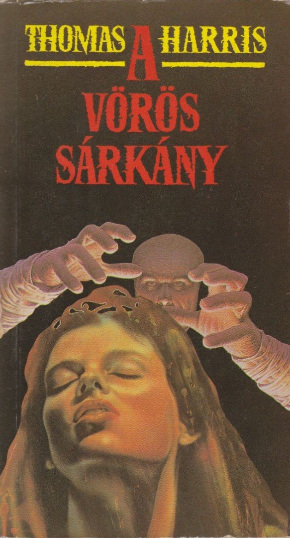 Thomas Harris - A Vörös Sárkány [antikvár]
