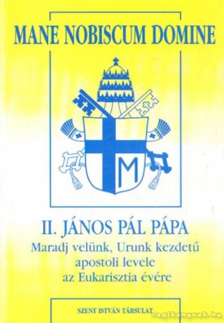II.János Pál pápa - Mane nobiscum domine [antikvár]