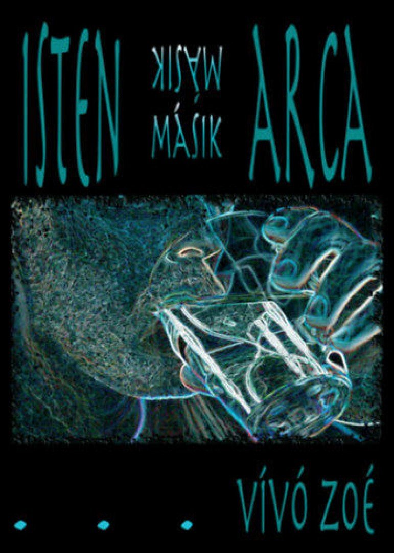 Vívó Zoé - Isten másik arca [antikvár]