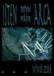 Vívó Zoé - Isten másik arca [antikvár]