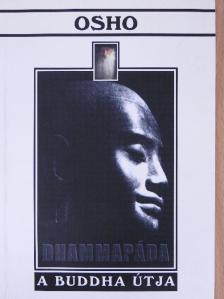Osho - Dhammapáda - A Buddha útja [antikvár]