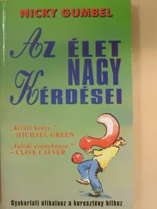 Nicky Gumbel - Az élet nagy kérdései [antikvár]