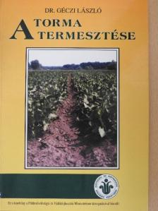 Dr. Géczi László - A torma termesztése [antikvár]