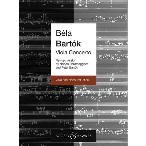 Bartók Béla - VIOLA CONCERTO REVISED VERSION BY NELSON DELLAMAGGIORE AND PETER BARTÓK