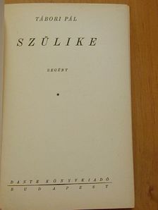 Tábori Pál - Szülike/Vakok [antikvár]