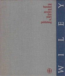 John Hammond Moore - Wiley: One Hundred and Seventy-Five Years of Publishing [antikvár]