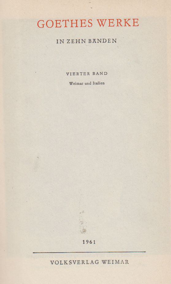 Johann Wolfgang Goethe, Reinhard Buchwald - Goethes Werke in zehn Bänden 4. [antikvár]