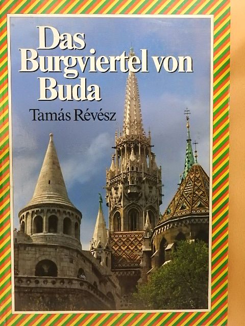 Révész Tamás - Das Burgviertel von Buda [antikvár]