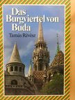 Révész Tamás - Das Burgviertel von Buda [antikvár]