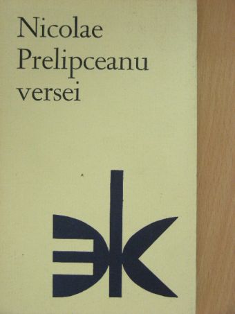 Nicolae Prelipceanu - Nicolae Prelipceanu versei [antikvár]
