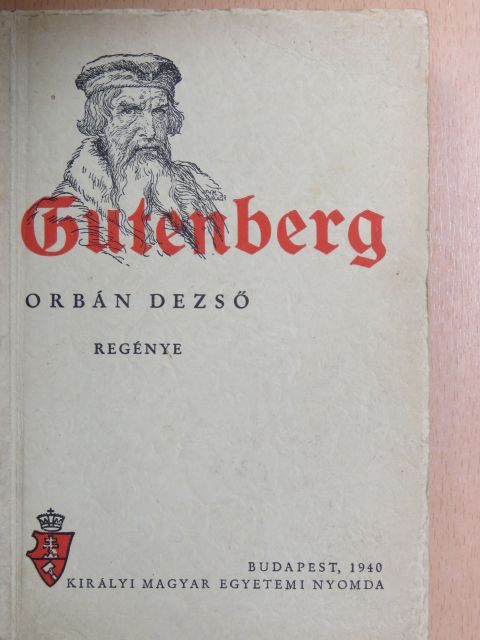 Orbán Dezső - Gutenberg [antikvár]