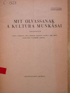 Mit olvassanak a kultura munkásai [antikvár]