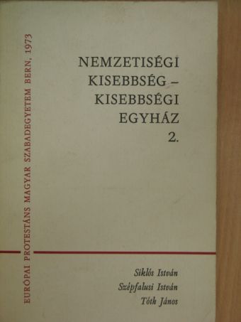 Balla Bálint - Nemzetiségi kisebbség - kisebbségi egyház 2. [antikvár]